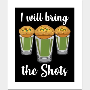 I will bring the shots Pani Puri shot glass Party India Design Posters and Art